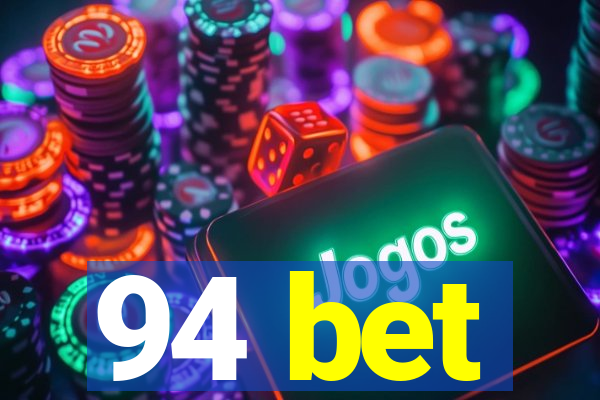 94 bet